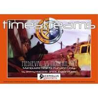 Timestreams - Medieval Era Vs Modern Day