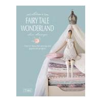 Tilda Sewing Book Tilda's Fairy Tale Wonderland