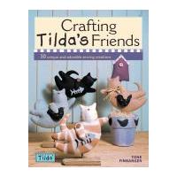 Tilda Sewing Book Crafting Tilda's Friends