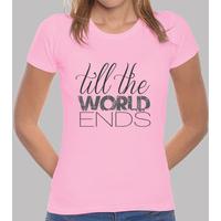 till the world ends