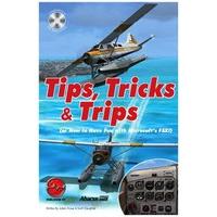 Tips Tricks & Trips-A Fun Way to Enjoy Fsx (Pc)