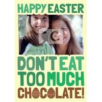 Too Much Chocolate | Photo Easter Card