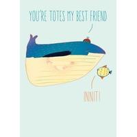 Totes My Best Friend | General Card | BC1630