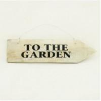 To The Garden Wooden Sign