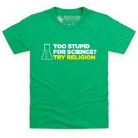 too stupid for science kids t shirt