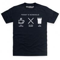 Today\'s Drumming Schedule T Shirt