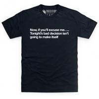 Tonight\'s Bad Decision T Shirt