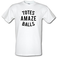 Totes Amaze Balls male t-shirt.