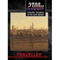 Traveller: 2300ad: Libreville: Corruption In The Core Worlds