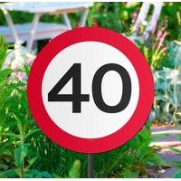 Traffic Sign 40th Party Garden Sign