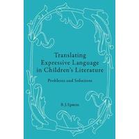 Translating Expressive Language in Children\'s Literature: Problems and Solutions