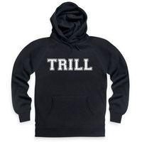 Trill Hoodie