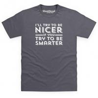 Try To Be Smarter T Shirt