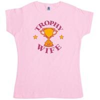 Trophy Wife - Womens T Shirt