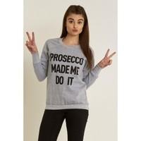 Tracy Fleece Top PROSECCO MADE ME DO IT Sweatshirt Jumper