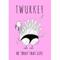 Twurkey Turkey | Everyday Card |...