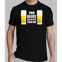Two Beers are better than one
