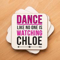 Unique Dance Like No One is Watching Drinks Coaster