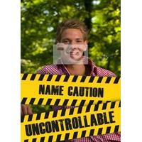 uncontrollable funny photo card