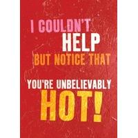 Unbelievably HOT | Valentines card