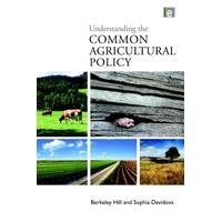 Understanding the Common Agricultural Policy (Earthscan Food and Agriculture)