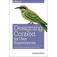 Understanding Context: Environment, Language, and Information Architecture