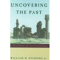 Uncovering the Past A History of Archaeology