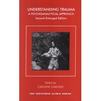 Understanding Trauma: A Psychoanalytical Approach (Tavistock Clinic) (The Tavistock Clinic Series)
