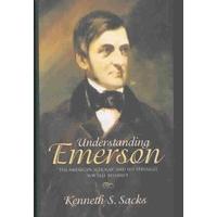 understanding emerson the american scholar and his struggle for self r ...