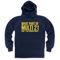 Understand Multi 21? Hoodie