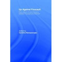 up against foucault explorations of some tensions between foucault and ...