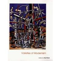 varieties of modernism art of the twentieth century