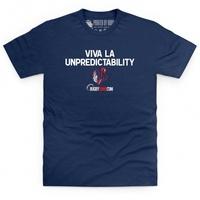 Viva La Unpredictability T Shirt