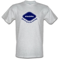 Viagra Gets Me Up In The Morning male t-shirt.