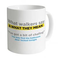 Walkers Say A Bit Of Chafing Mug