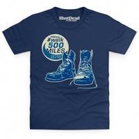 Walk 500 Miles 2016 Boots Kid\'s T Shirt