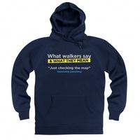 Walkers Say Checking The Map Hoodie