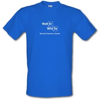 Walter White Was My Chemistry Teacher male t-shirt.