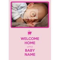 Welcome Home Girl | Photo New Baby Card