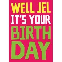 Well Jel | Birthday | DM2019