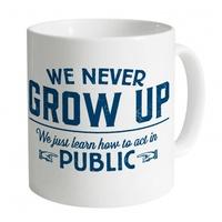 We Never Grow Up Mug