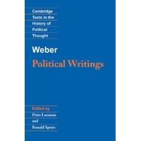 Weber: Political Writings (Cambridge Texts in the History of Political Thought)