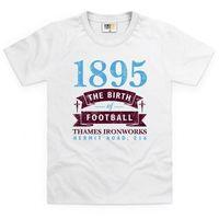 West Ham - Birth of Football Kid\'s T Shirt