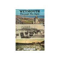 Weymouth Through The Ages