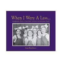 WHEN I WERE A LASS - BOOK