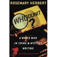 Whodunit? A Who\'s Who in Crime and Mystery Writing
