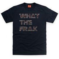 What the Frak T Shirt