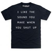 when you shut up t shirt