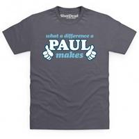 What A Difference A Paul Makes T Shirt