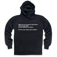 When You Are Dead Hoodie